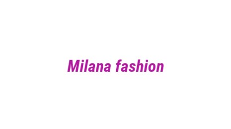Логотип компании Milana fashion
